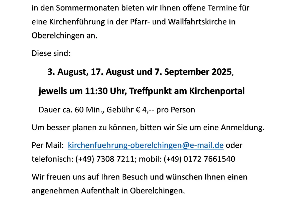 Ein Informationsplakat mit dem Titel „Kirchenführung“. Es werden drei Termine für Führungen in der Kirche in Oberelchingen genannt: 3. August, 17. August und 7. September 2025. Beginn ist jeweils um 11:30 Uhr am Kirchenportal. Die Führung dauert etwa 60 Minuten und kostet 4 Euro pro Person. Eine Anmeldung per E-Mail oder Telefon ist gewünscht. Am Ende steht der Absender: Kirchenverwaltung St. Peter und Paul Oberelchingen.